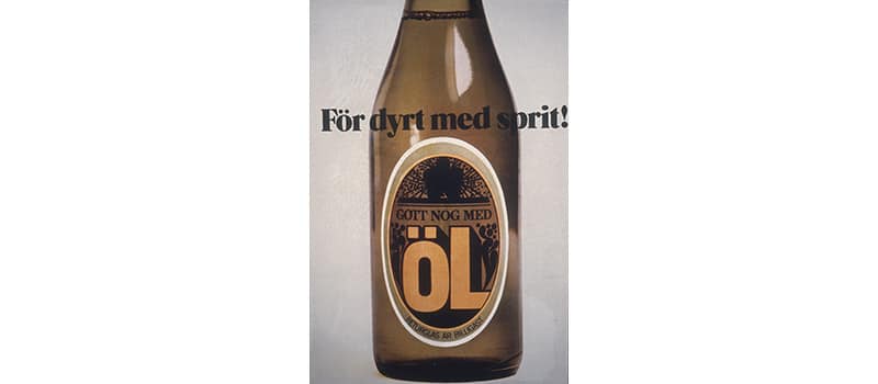 Affisch, "För dyrt med sprit - Gott nog med öl" Tidpunkt: 1971; Deponent: Systembolaget / Systembolaget AB; Motiv-ID: DA-2015-089489-SYS000768
